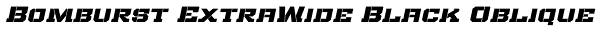 Bomburst ExtraWide Black Oblique Font
