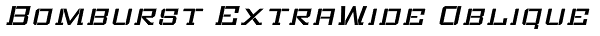 Bomburst ExtraWide Oblique Font