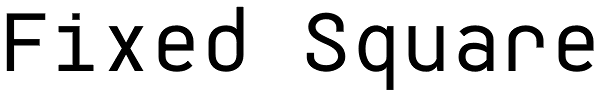 Fixed Square Font