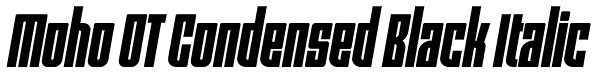 Moho OT Condensed Black Italic Font