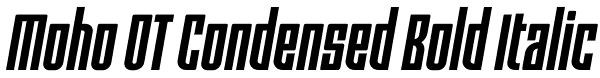 Moho OT Condensed Bold Italic Font