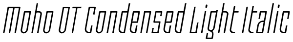 Moho OT Condensed Light Italic Font