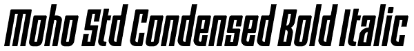 Moho Std Condensed Bold Italic Font
