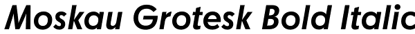 Moskau Grotesk Bold Italic Font