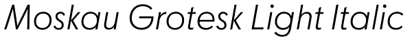 Moskau Grotesk Light Italic Font