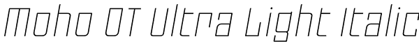 Moho OT Ultra Light Italic Font