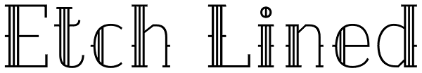 Etch Lined Font