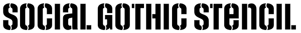 Social Gothic Stencil Font