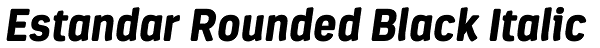 Estandar Rounded Black Italic Font
