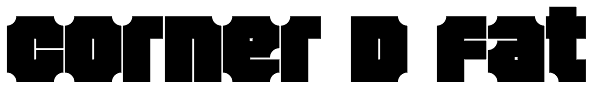 Corner D Fat Font
