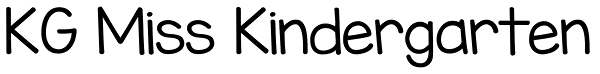 KG Miss Kindergarten Font