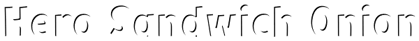 Hero Sandwich Onion Font