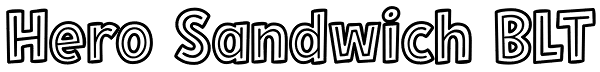 Hero Sandwich BLT Font