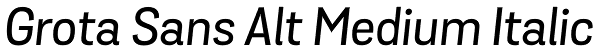 Grota Sans Alt Medium Italic Font
