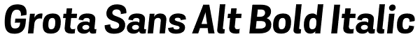 Grota Sans Alt Bold Italic Font