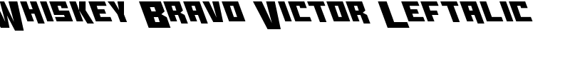Whiskey Bravo Victor Leftalic Font