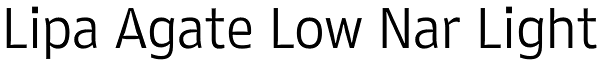 Lipa Agate Low Nar Light Font