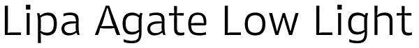 Lipa Agate Low Light Font