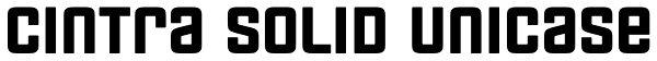 Cintra Solid Unicase Font