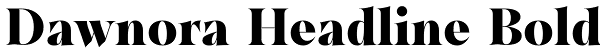 Dawnora Headline Bold Font