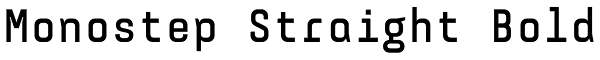 Monostep Straight Bold Font