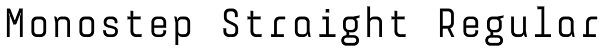Monostep Straight Regular Font