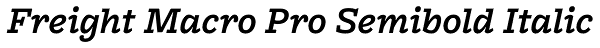 Freight Macro Pro Semibold Italic Font