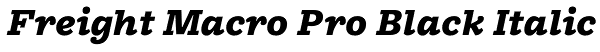 Freight Macro Pro Black Italic Font