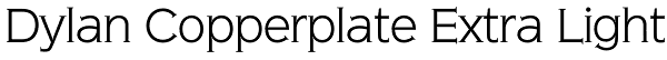 Dylan Copperplate Extra Light Font