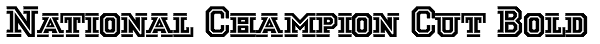 National Champion Cut Bold Font