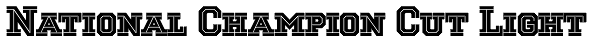 National Champion Cut Light Font