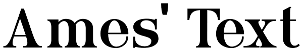 Ames' Text Font