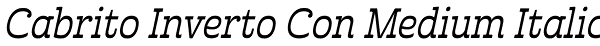 Cabrito Inverto Con Medium Italic Font
