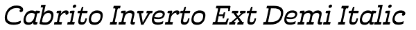 Cabrito Inverto Ext Demi Italic Font