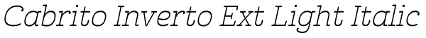 Cabrito Inverto Ext Light Italic Font