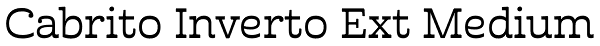 Cabrito Inverto Ext Medium Font