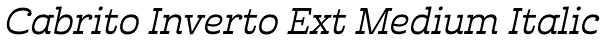 Cabrito Inverto Ext Medium Italic Font