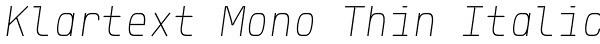 Klartext Mono Thin Italic Font