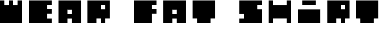 WEAR FAT SHIRT Font