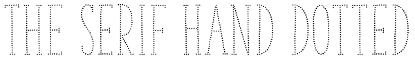 The Serif Hand Dotted Font