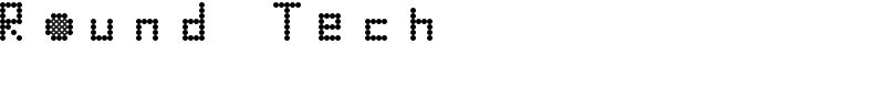 Round Tech Font