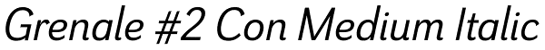 Grenale #2 Con Medium Italic Font