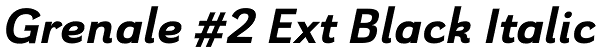 Grenale #2 Ext Black Italic Font