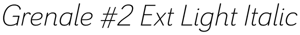 Grenale #2 Ext Light Italic Font