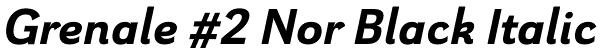 Grenale #2 Nor Black Italic Font